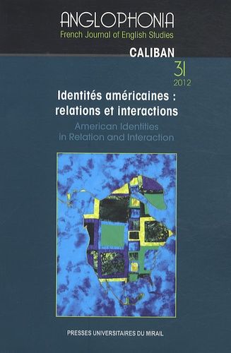 Emprunter Anglophonia N° 31/2012 : Identités américaines : relations et interactions livre