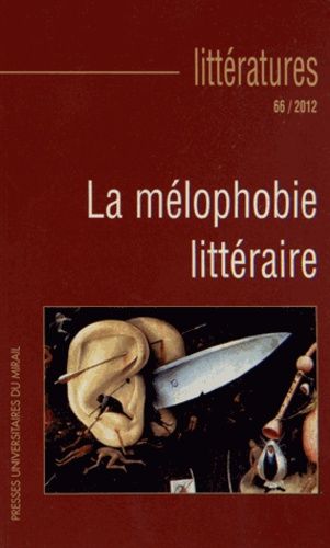 Emprunter Littératures N° 66/2012 : La mélophobie littéraire livre