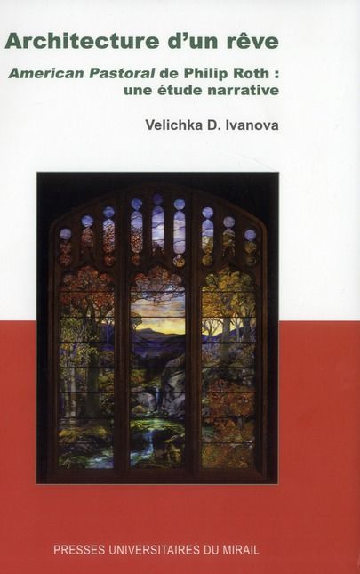 Emprunter Architecture d'un rêve. American Pastoral de Philip Roth : une étude narrative livre