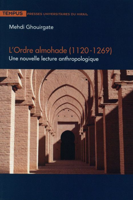 Emprunter L'ordre almohade (1120-1269). Une nouvelle lecture anthropologique livre