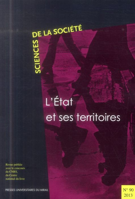 Emprunter Sciences de la Société N° 90/2013 : L'Etat et ses territoires livre