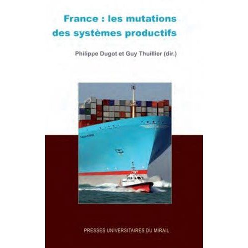 Emprunter France : les mutations des systèmes productifs livre