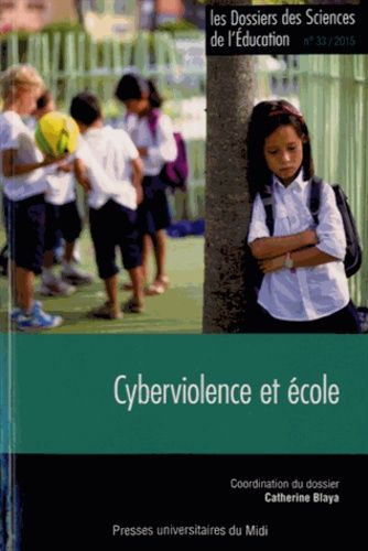 Emprunter Les dossiers des Sciences de l'Education N° 33/2015 : Cyberviolence et école livre