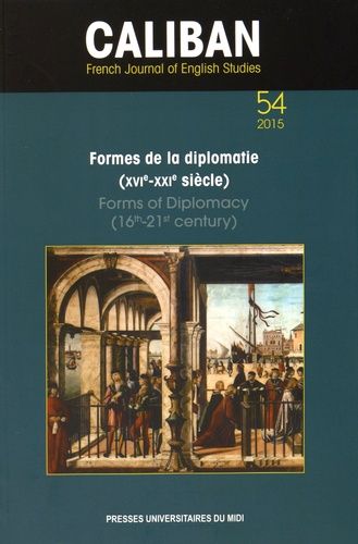 Emprunter Caliban N° 54/2015 : Formes de la diplomatie (XVIe-XXIe siècle) livre