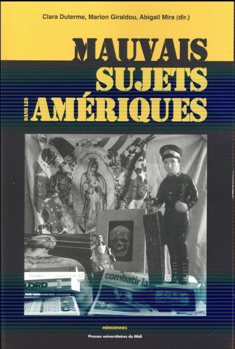 Emprunter Mauvais sujets dans les Amériques. Répression, représentations, discours autour des populations indé livre