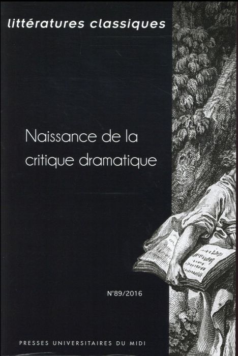 Emprunter Littératures classiques N° 89/2016 : Naissance de la critique dramatique livre