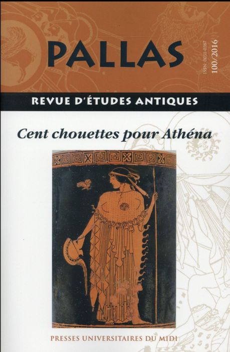 Emprunter Pallas N° 100/2016 : Cent chouettes pour Athéna livre