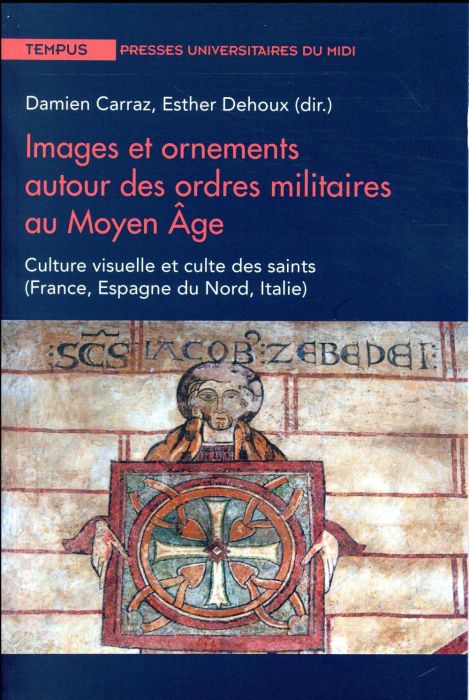 Emprunter Images et ornements autour des ordres militaires au Moyen Age. Culture visuelle et culte des saints livre