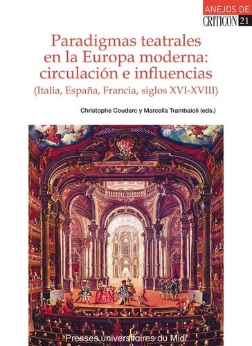 Emprunter Paradigmas teatrales en la Europa moderna : circulacion e influencias (Italia, España, Francia, sigl livre