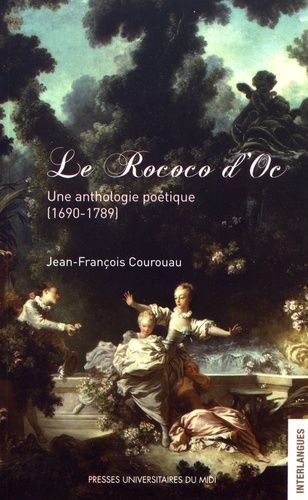 Emprunter Le Rococo d'Oc. Une anthologie poétique (1690-1789), Edition bilingue français-occitan livre