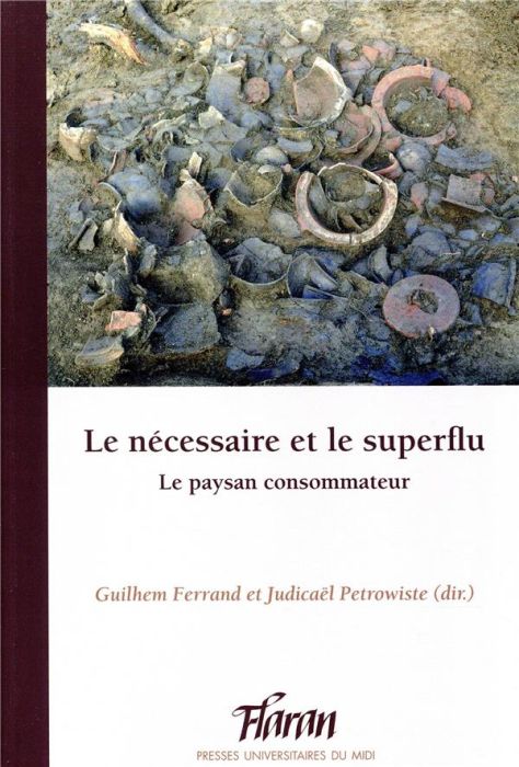 Emprunter Le nécessaire et le superflu. Le paysan consommateur livre