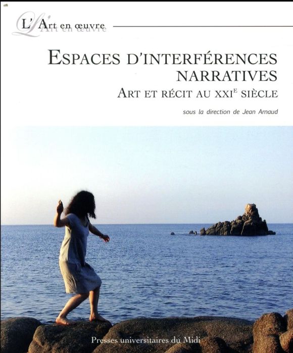 Emprunter Espaces d'interférences narratives. Art et récit au XXIe siècle livre