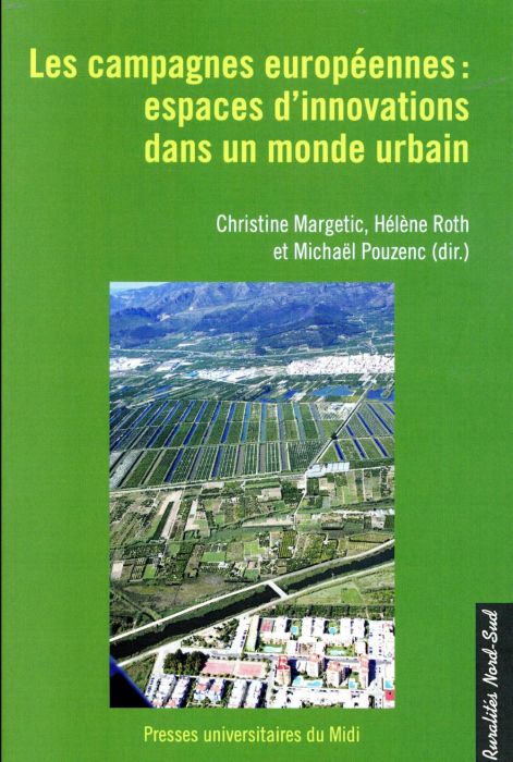 Emprunter Les campagnes européennes : espaces d'innovations dans un monde urbain livre