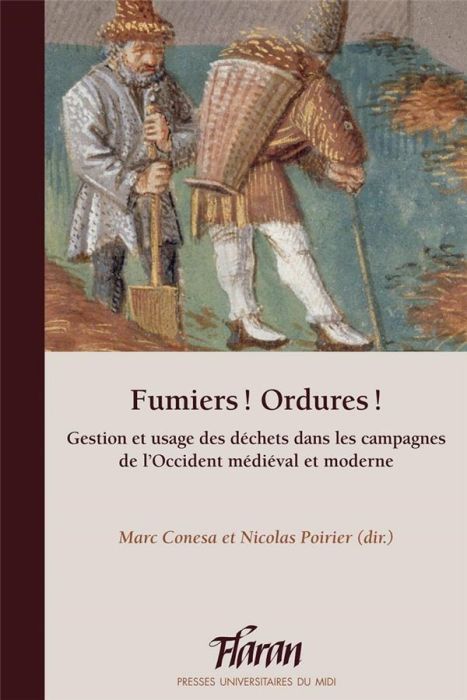 Emprunter Fumiers ! Ordures ! Gestion et usage des déchets dans les campagnes de l'Occident médiéval et modern livre