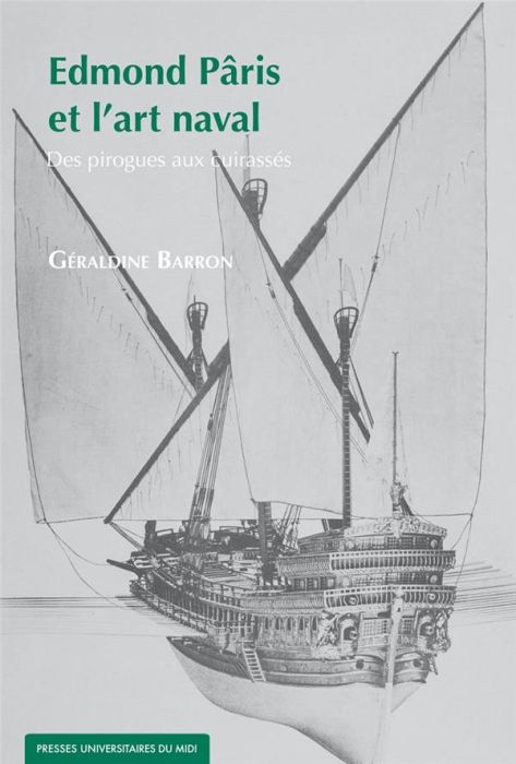 Emprunter Edmond Pâris et l'art naval. Des pirogues aux cuirassés livre