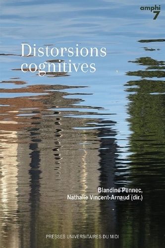 Emprunter Distorsions cognitives : formes, récits, imaginaires (domaine anglophone). Textes en français et ang livre