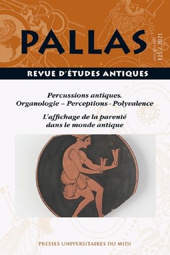 Emprunter Pallas N° 115/2021 : Percussions antiques. Organologie , perceptions, polyvalence. L'affichage de la livre