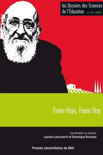 Emprunter Les dossiers des Sciences de l'Education N° 44/2020 : Freire Hoje, Freire Hoy livre