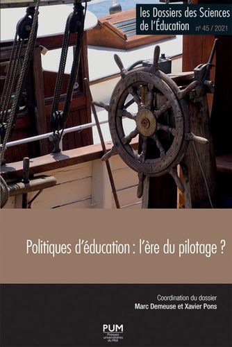 Emprunter Les dossiers des Sciences de l'Education N° 45/2021 : Politiques d'éducation : l'ère du pilotage ? livre