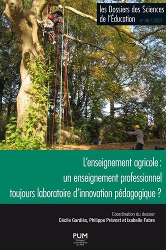 Emprunter Les dossiers des Sciences de l'Education N° 46/2022 : L'enseignement agricole : un enseignement prof livre