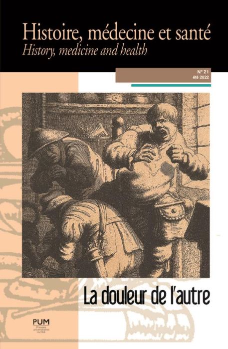 Emprunter Histoire, médecine et santé N° 21, été 2022 : La douleur de l'autre. XVIe-XVIIe siècle livre