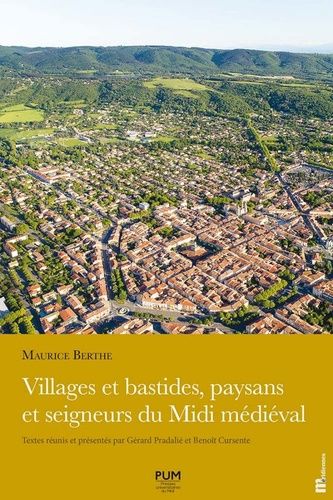 Emprunter Villages et bastides, paysans et seigneurs du Midi médiéval livre