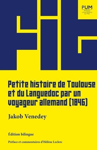 Emprunter Petite histoire de Toulouse et du Languedoc par un voyageur allemand (1846) livre