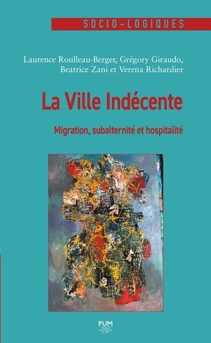 Emprunter La ville indécente. Migration, subalternité et hospitalité livre