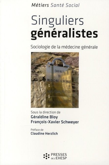 Emprunter Singuliers généralistes. Sociologie de la médecine générale livre