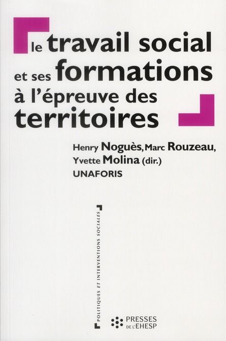 Emprunter Le travail social et ses formations à l'épreuve des territoires livre