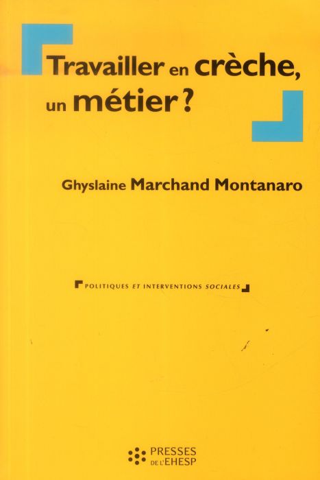 Emprunter Travailler en crèche, un métier ? livre