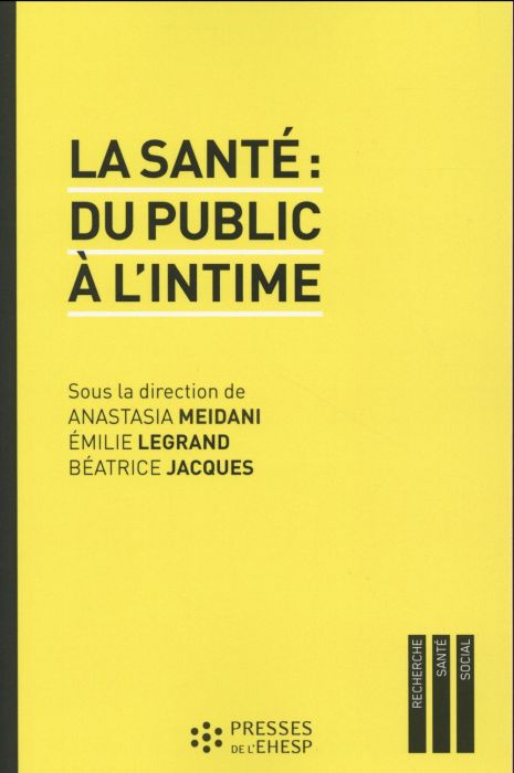 Emprunter La santé : du public à l'intime livre