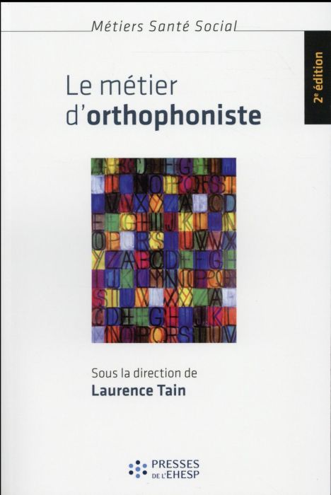 Emprunter Le métier d'orthophoniste. Langage, genre et profession, 2e édition livre