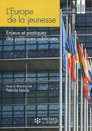 Emprunter L'Europe de la jeunesse. Enjeux et pratiques des politiques publiques livre