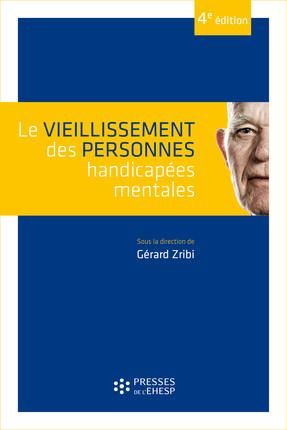 Emprunter Le vieillissement des personnes handicapées mentales. 4e édition livre