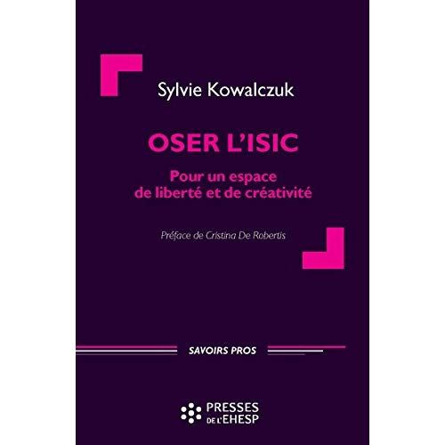 Emprunter Oser l'ISIC. Pour un espace de liberté et de créativité livre