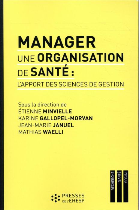 Emprunter Manager une organisation de santé : l'apport des sciences de gestion livre