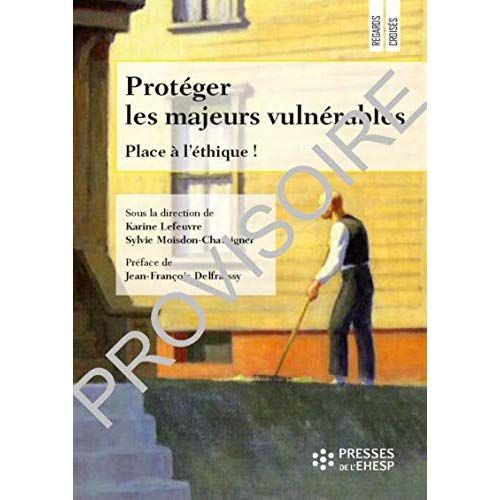 Emprunter Protéger les majeurs vulnérables. Volume 4, Place à l'éthique ! livre