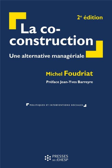 Emprunter La co-construction. Une alternative managériale, 2e édition livre