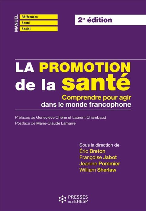 Emprunter La promotion de la santé. Comprendre pour agir dans le monde francophone, 2e édition livre