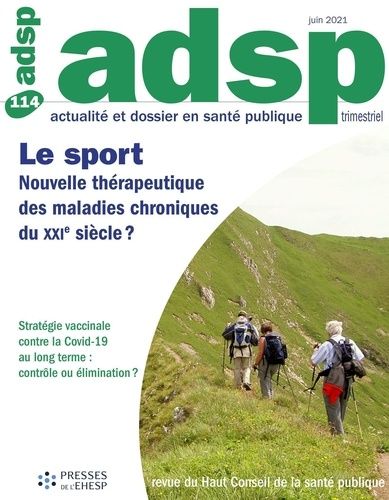 Emprunter ADSP N° 114, juin 2021 : Le sport. Nouvelle thérapeutique des maladies chroniques du XXIe siècle ? livre