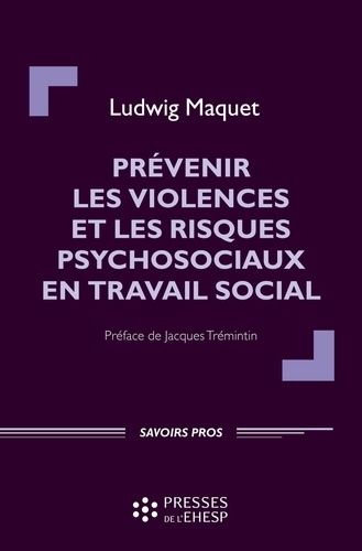 Emprunter Prévenir les violences et les risques psychosociaux en travail social livre