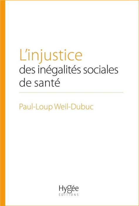 Emprunter L'injustice des inégalités sociales de santé livre