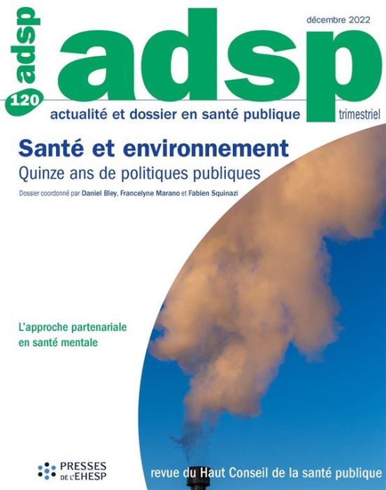 Emprunter ADSP N° 120, décembre 2022 : Santé-environnement. Quinze ans de politiques publiques livre