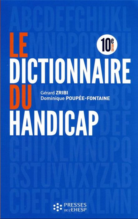 Emprunter Le dictionnaire du handicap. 10e édition livre