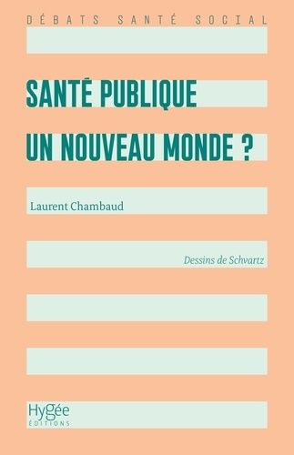 Emprunter Santé publique : un nouveau monde ? livre