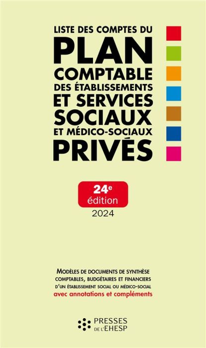 Emprunter Liste des comptes du plan comptable des établissements et services sociaux et médico-sociaux privés. livre