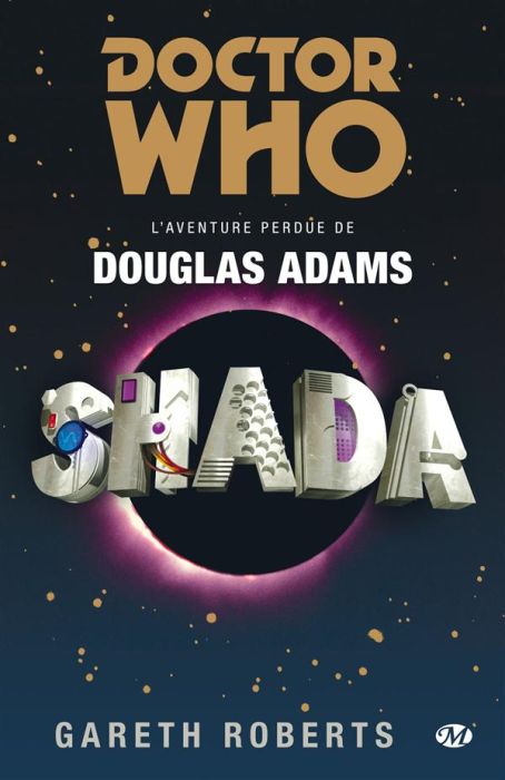 Emprunter Doctor Who : Shada. L'Aventure perdue de Douglas Adams livre