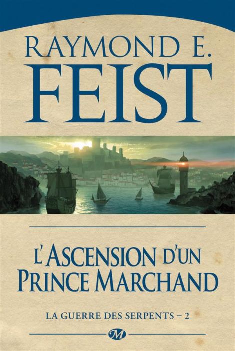 Emprunter La Guerre des Serpents Tome 2 : L'ascension d'un prince marchand livre