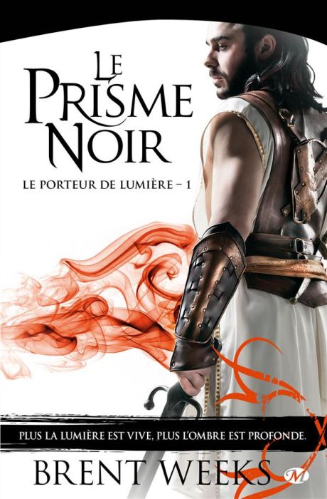 Emprunter Le Porteur de lumière Tome 1 : Le Prisme noir livre